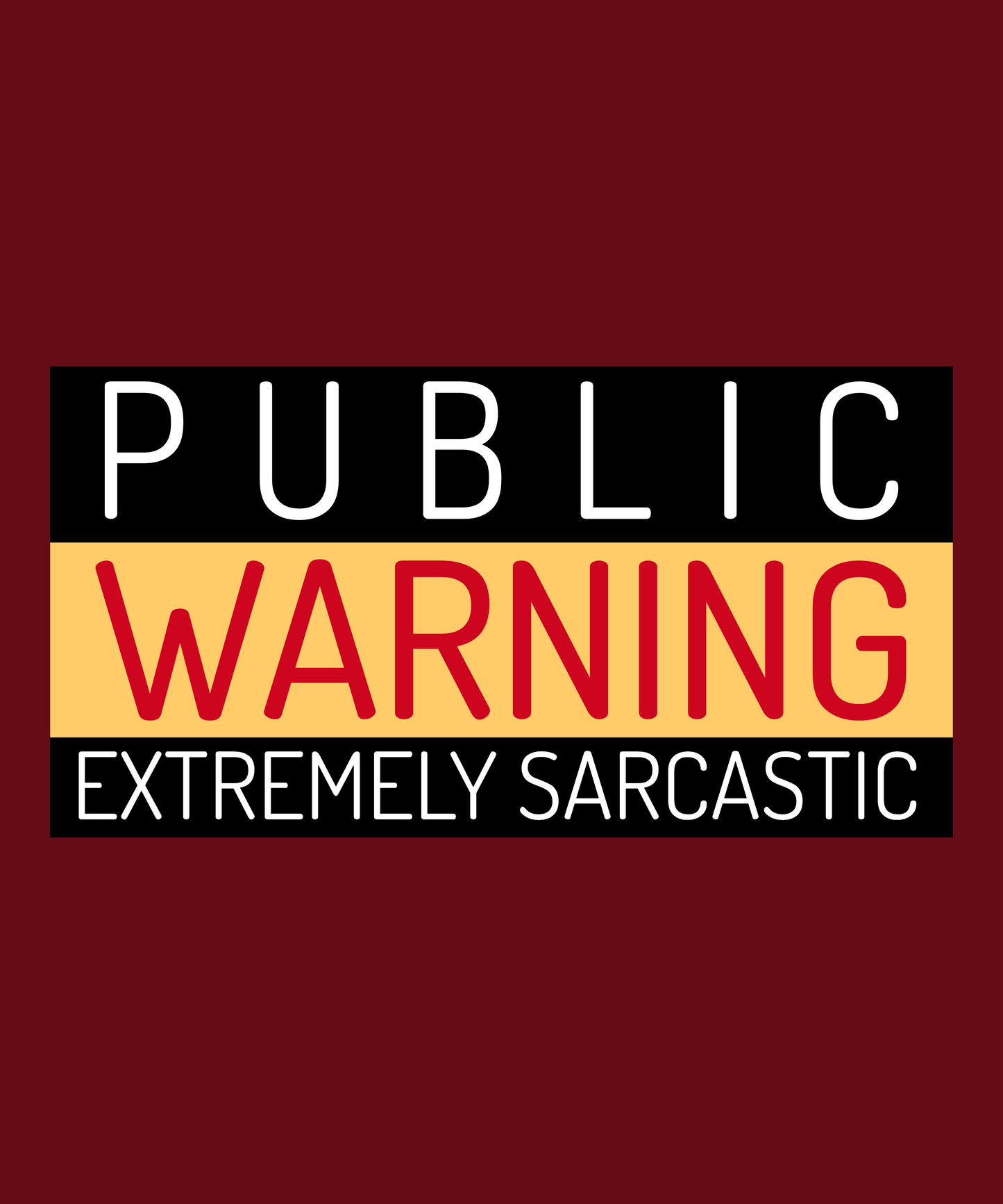 Elevate your fashion game with our Maroon Crop Top featuring the phrase 'Public Warning: Extremely Sarcastic'. Discover a wide range of women's t-shirts and crop tops online in India at Womanitee. Shop now and let your sarcasm shine!