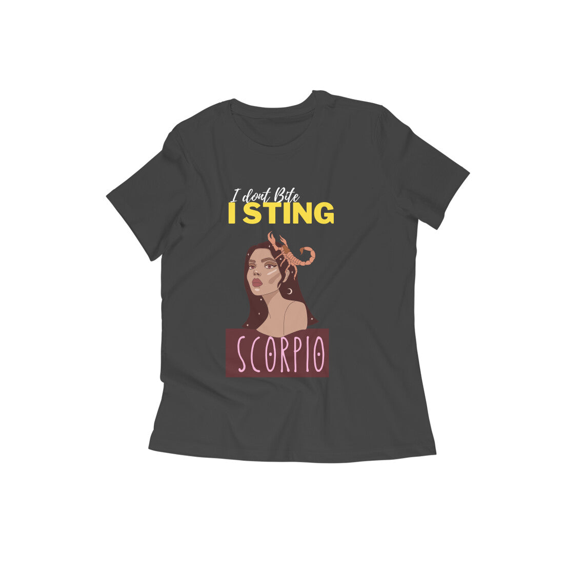 I Don't Bite, I Sting- Scorpio Women's Tshirt- Black