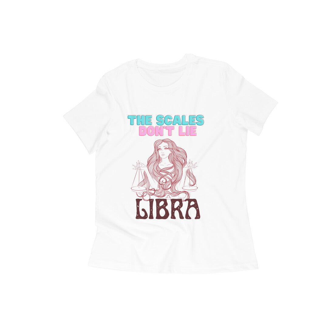 The Scales Don't Lie- Libra Women's Tshirt- White