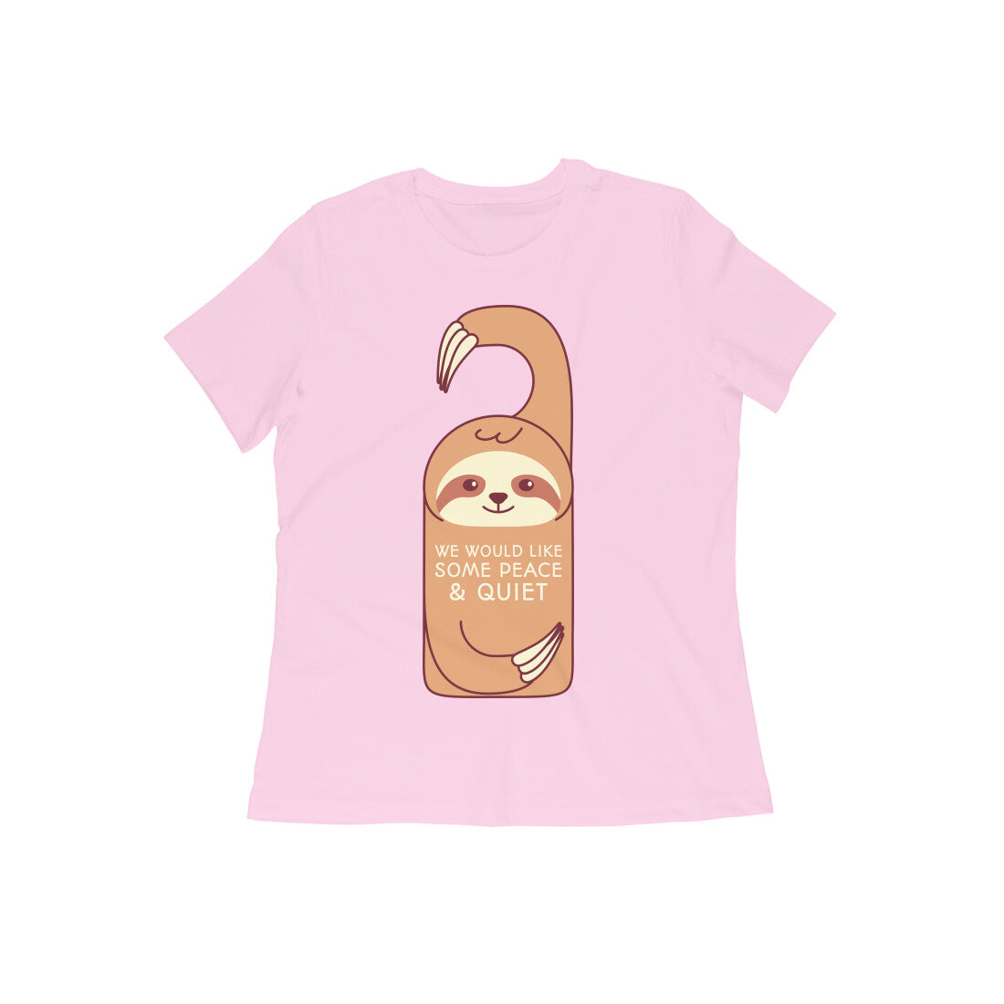 Light Pink Women's Sloth T-shirt "We Would Like Some Peace and Quiet"