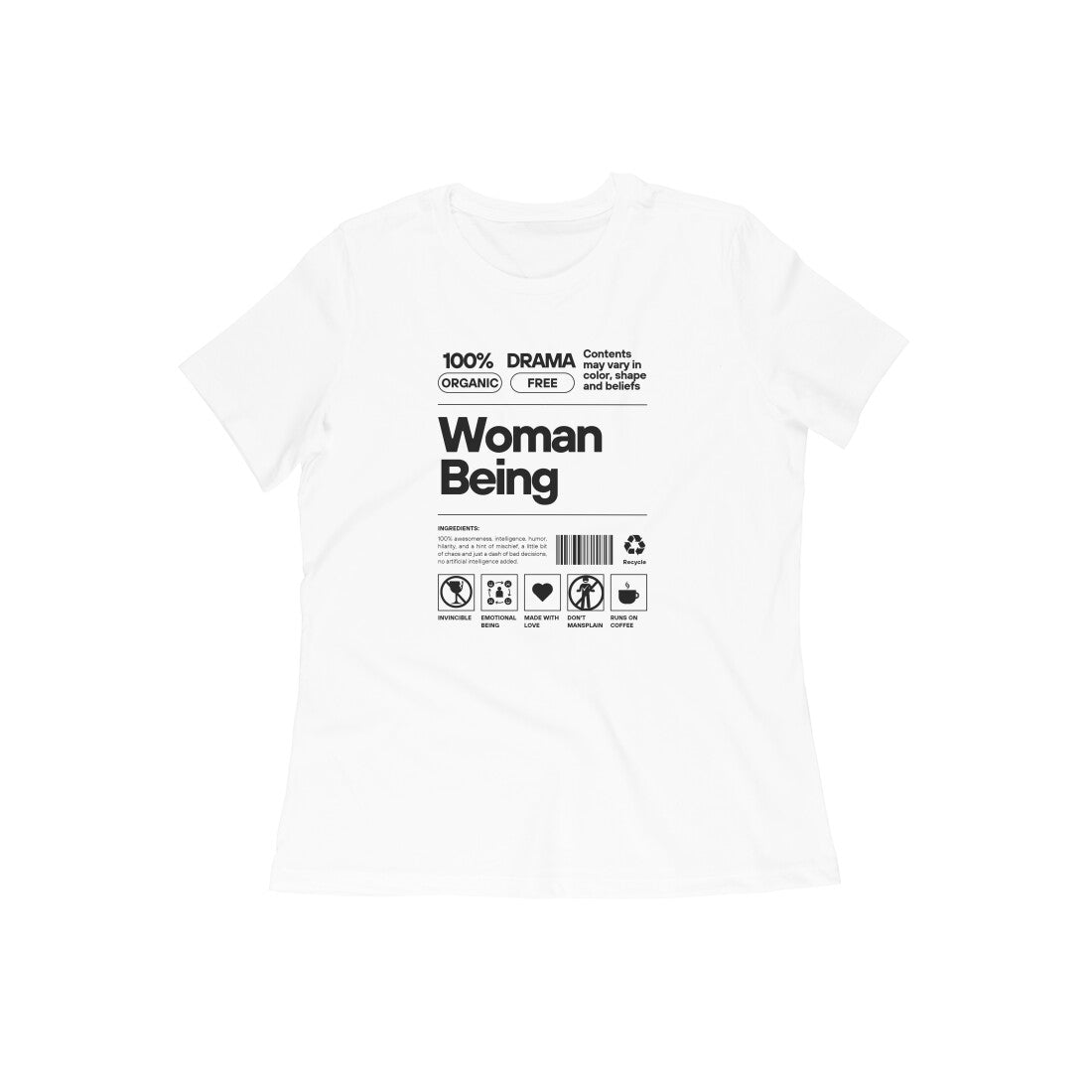 Woman Being- All that makes you Awsome- White Tshirt