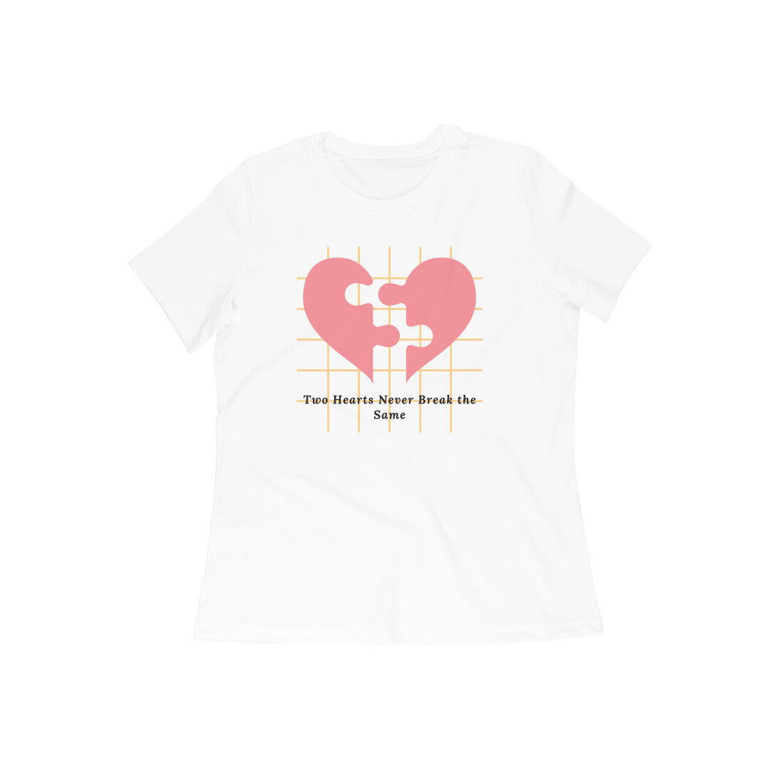 Two Hearts Never Break The Same; Meaningful Women's T-shirt by Womanitee