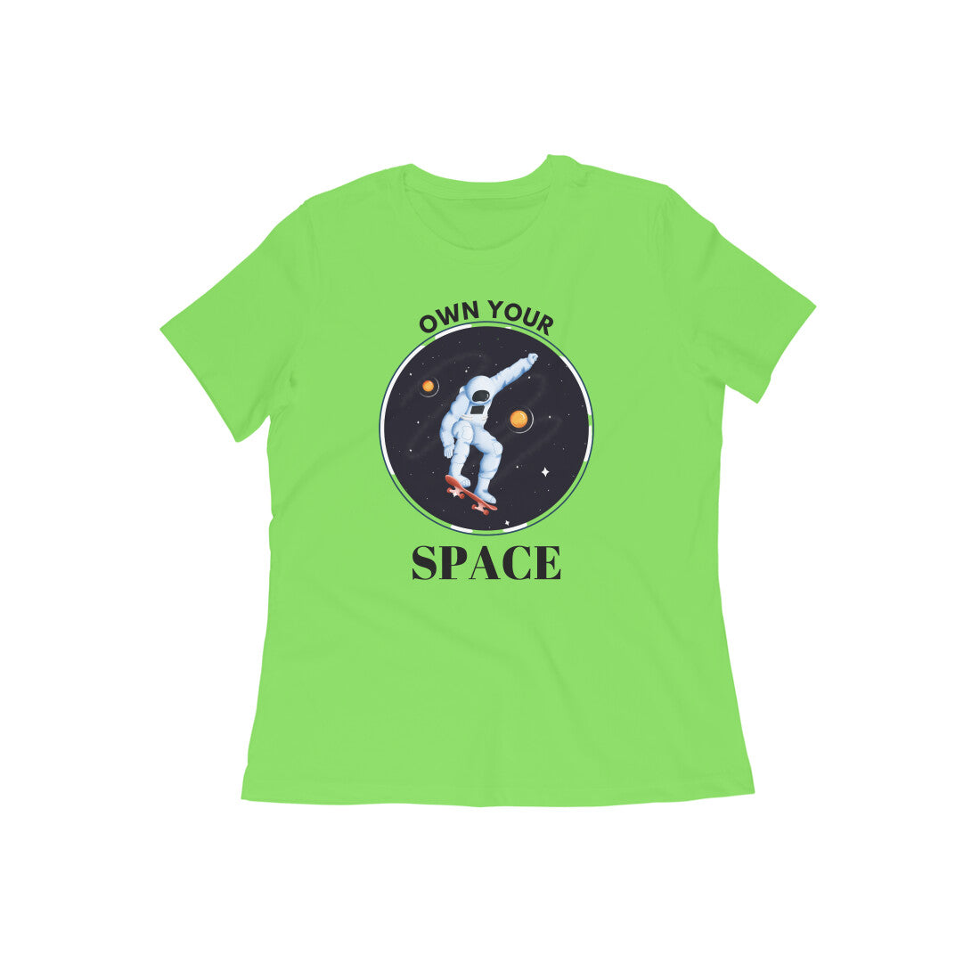 Own Your Space- Liril Green Women's T-shirt